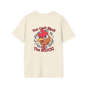 The "Unstoppable" Mascot Tee -- You Can't Block the $COCK