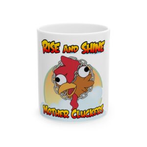 The "Pre-Coffee" Survival Mug — Rise and Shine, Mother Cluckers!